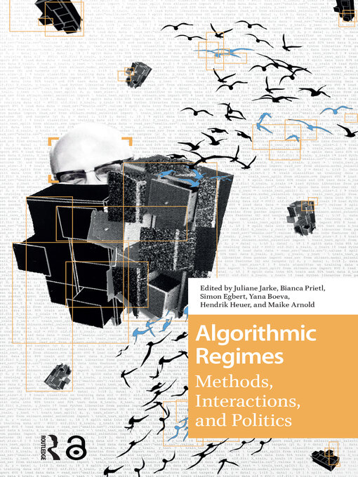 Title details for Algorithmic Regimes by Juliane Jarke - Available
